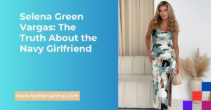 Read more about the article Selena Green Vargas: The Truth About the Navy Girlfriend