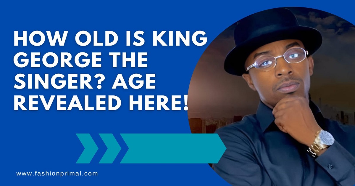 Read more about the article How Old Is King George the Singer? Age Revealed Here!