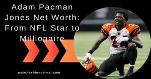 Read more about the article Adam Pacman Jones Net Worth: From NFL Star to Millionaire