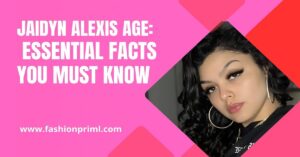 Read more about the article Jaidyn Alexis Age: Essential Facts You Must Know