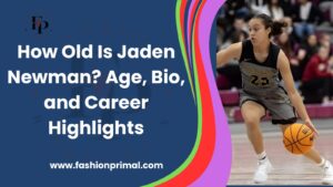 Read more about the article How Old Is Jaden Newman? Age, Bio, and Career Highlights