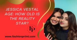 Read more about the article Jessica Vestal Age: How Old is the Reality Star?