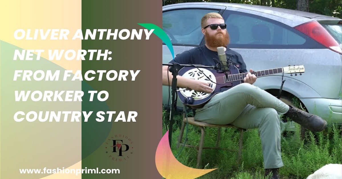 Oliver Anthony Net Worth From Factory Worker to Country Star