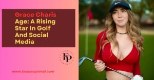 Read more about the article Grace Charis Age: A Rising Star In Golf And Social Media