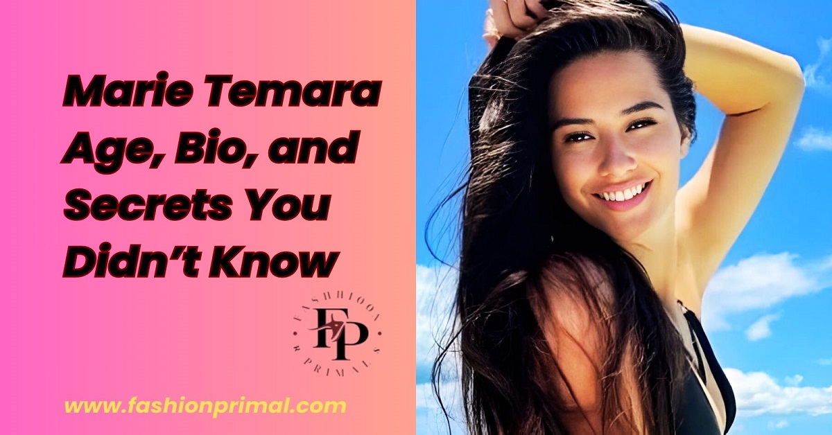 You are currently viewing Marie Temara Age, Bio, and Secrets You Didn’t Know