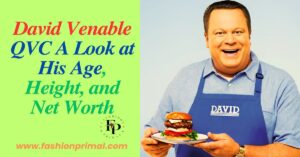 Read more about the article David Venable QVC Net Worth, Age, and Height